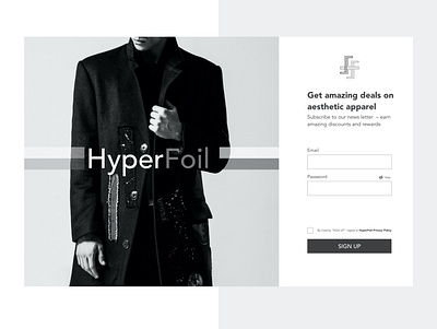 HyperFoil SignUp Page adobexd aesthetic apparel apparel graphics branding clothing dailyui design graphicdesign greyscale ui ui design uichallenge uidesign uiux user experience ux ux design uxdesign uxdesigns