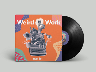 Weird Work: S2 branding collage podcast vinyl weird work