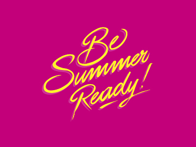 Be Summer Ready font handmade saatchi summer typography