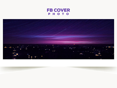 Facebook_Cover banner cover design covers creative facebook facebook cover facebook cover free psd facebook cover photo fb fb cover natura nightlife photography social media star trails timeline cover