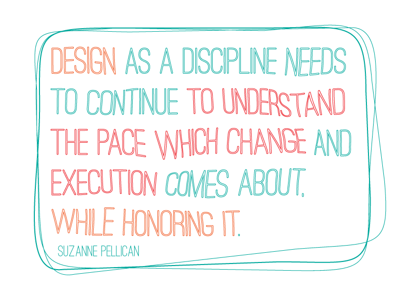 Making Changes to Design design culture innovation designer quotes design design thinking design lead