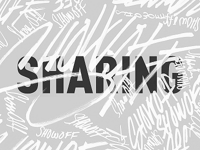 Sharing or Showing calligraphy graffiti hand lettering lettering sharing typography