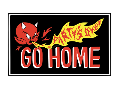 Party’s Over artist crudcity design digital art fire handlettering hot illustration lettering letters red sign signpainting