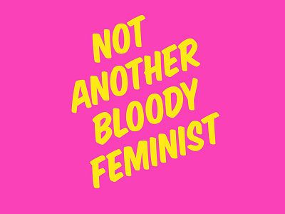 Another Bloody Feminist t-shirt design