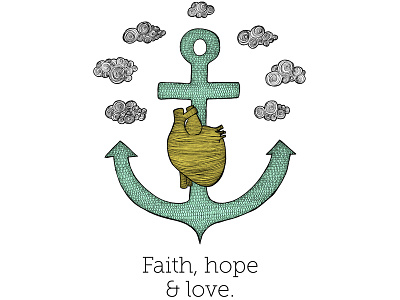 Faith Hope & Love t-shirt for Mister Dress Up anchor heart illustration mister dress up t shirt print