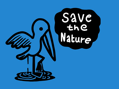 Save the nature bird environment nature oil protect save