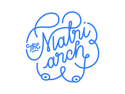 Matriarch design handlettering illustration lettering logo monoline typography vector