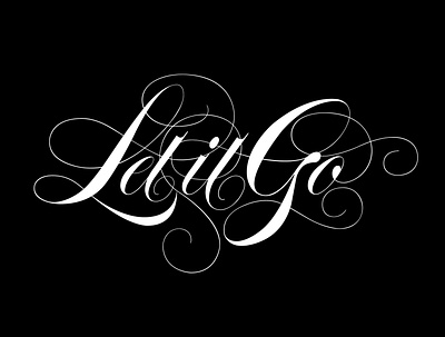 Let it go branding copperplate design dribbble handmade handmadelettering illustration lettering script sketch spencerian typography vector