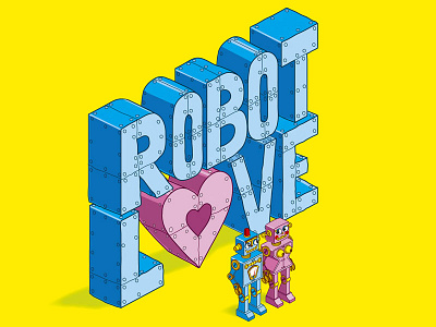 Robot Love characters design graphic illustration illustrator isometric lettering love pixel art robot robots vector