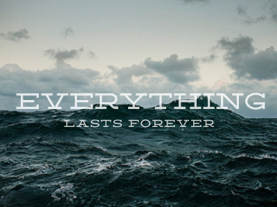 everything lasts forever centered deming ocean type study