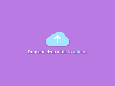 Daily UI #031 File Upload 031 31 dailyui dailyui 031 drag drag drop drag and drop drag drop file upload upload uploader uploading