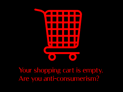 Daily UI #058 Shopping Cart Consumerism 058 58 add anti consumerism consumer consumerism dailyui purchase shopping bag shopping card shopping cart