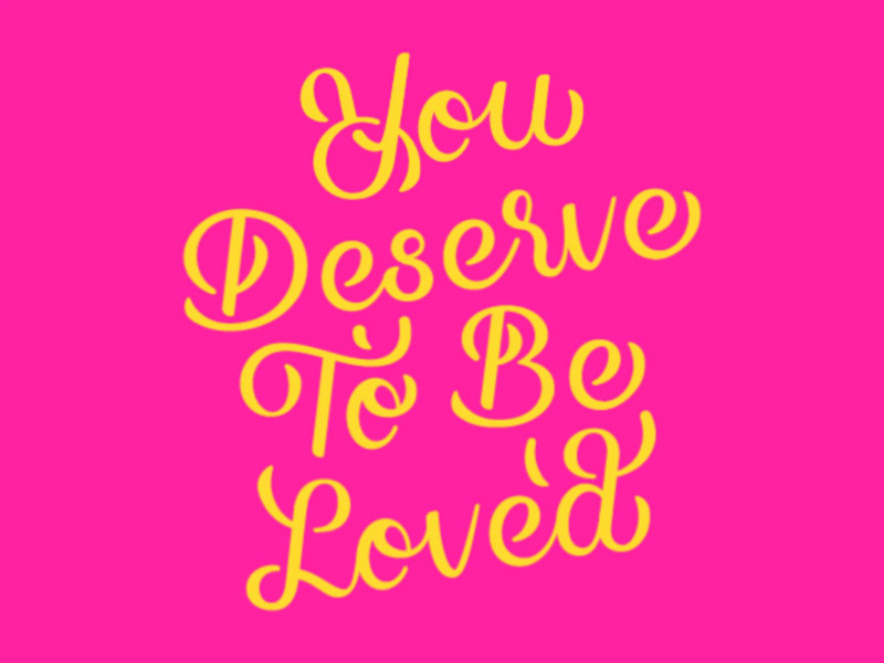 Digital Lettering - You Deserve to be Loved