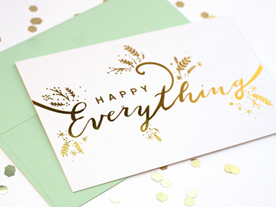 Happy Everything Holiday Card calligraphy card christmas foil hand done type holiday illustration stamp stationary typeography