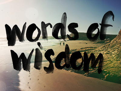 Words Of Wisdom beach of wisdom words