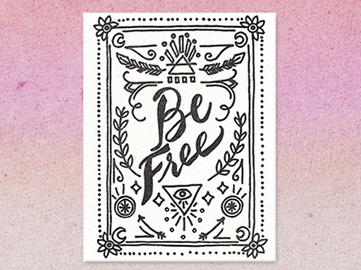 Be Free all seeing eye be free card feathers greeting card hand lettering illustration letterpress stationery type