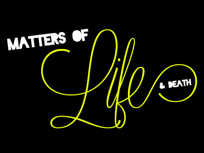 Matters of Life & Death church death life script sermon title