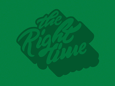 The right time brush calligraphy lettering letters type typography