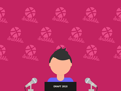 Draft '18 | Hello Dribbble