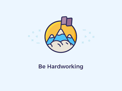 Be Hardworking