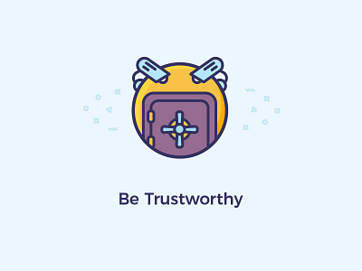 Be Trustworthy