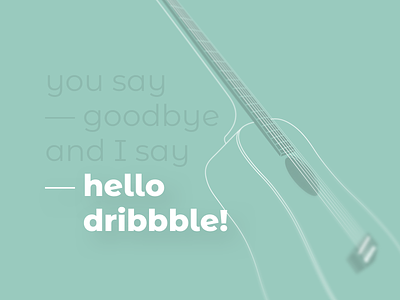 Hi! hello dribbble