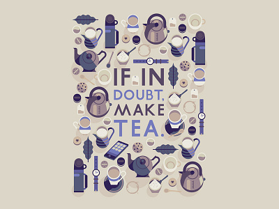 If In Doubt Make Tea biscuit coffee flask kettle leaf milk sugar tea teapot teaspoon