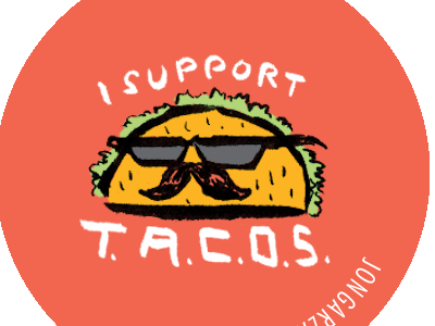 T.A.C.O.S. Button button cool cool taco hand drawn hand lettering taco tacos tacoszine