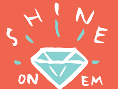 Shine On Em button diamond hand drawn hand lettering illustration shine