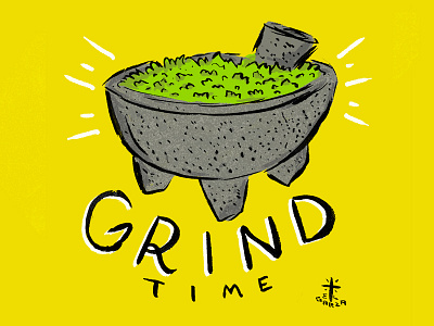 Molcajete Grind chicano food grinding guacamole hand drawn illustration lettering mexican molcajete motivation
