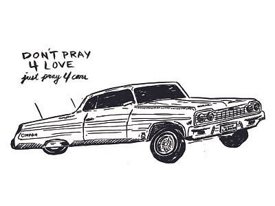 Pray for Cars black carillustration chicano culture hand lettering illustration ink lowrider theweeknd