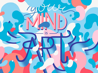 Your mind colours design digital illustration inspirational lettering lettering artist