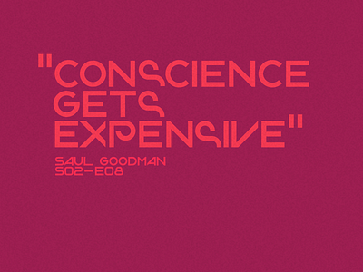 Conscience gets expensive bad breaking breaking bad quotes tv show typo typography