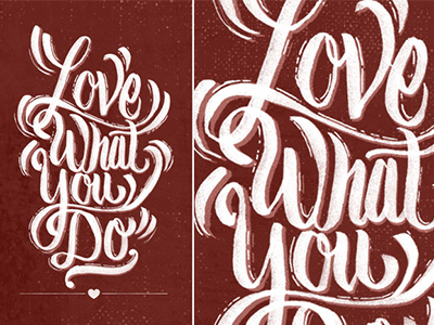 Love What You Do - Type brush calligraphy handdrawn identity illustrator lettering logo marker photoshop type typeface typography