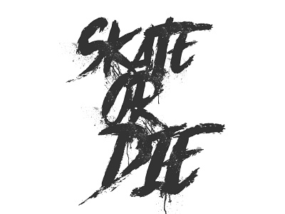 Sk8 or Die