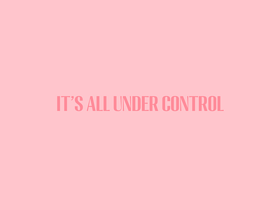 It's all under control. Sort of.