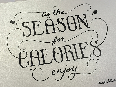 Tis the Season... for Calories card christmas hand lettering holiday