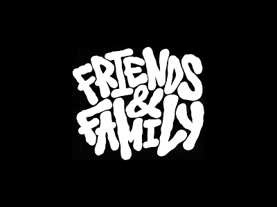 Friends & Family brand calligraphy digitalart drawing font graffiti art illustration lettering letters logo logotype montana cans naming russia stampio streetwear tag tagging typography