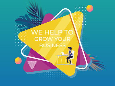 WE HELP TO BROAD YOUR BUSINESS