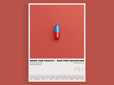 Good for health, Bad for education 3d akira anime blender blue cartoon colors concept design experiment graphic design illustration movies pill red typography ui visual