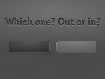 Out or In buttons dark inset interface outset