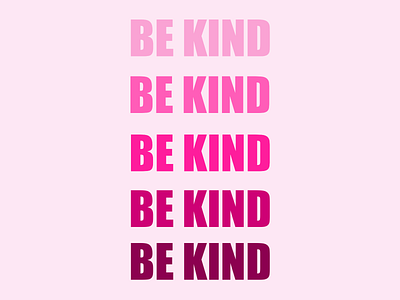 Be kind always