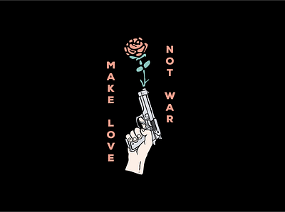 MAKE LOVE NOT WAR design guns guns n roses hands illustration illustration art illustrator make love not war peace peace sign roses sign t shirts vector