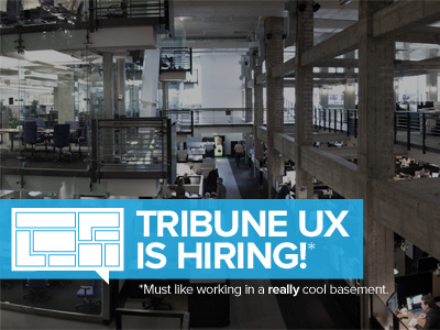 Tribune UX is hiring! chicago hiring jobs tribune ui design ux