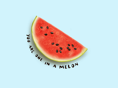 You are one in a melon illustration procreate realistic drawing