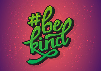#BeKind bekind custom lettering design hand lettering illustrator tshirt design vector