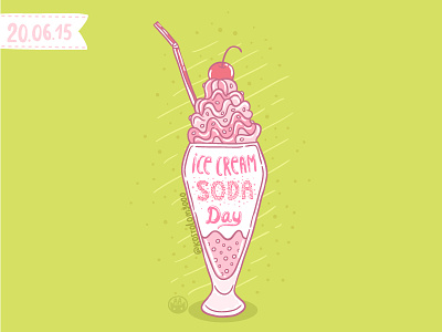 Ice Cream Soda day! art cherry doodle drawing funny holiday ice cream illustration lettering soda typography vector