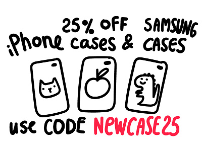 25% OFF iPhone and Samsung cases