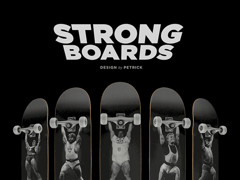 Strongboards by Petrick design skate skateboarding strong strongman weightlifting