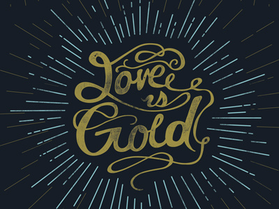 Love is Gold distressed gold hand lettering love rays type vintage